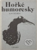 Kniha: Hořké humoresky (Anton Pavlovič Čechov). , 1980 Kniha: Hořké humoresky (Anton Pavlovič Čechov). , 1980