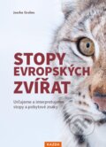 Kniha: Stopy evropských zvířat (Joscha Grolms). Nakladatelství KAZDA, 2024 Kniha: Stopy evropských zvířat (Joscha Grolms). Nakladatelství KAZDA, 2024