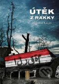 Kniha: Útěk z Rakky (Miroslav Krejčí). Tigris, 2016 Kniha: Útěk z Rakky (Miroslav Krejčí). Tigris, 2016