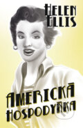 Kniha: Americká hospodyně (Helen Ellis). Edice knihy Omega, 2016 Kniha: Americká hospodyně (Helen Ellis). Edice knihy Omega, 2016