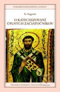 Kniha: O katechizovaní úplných začiatočníkov (Sv. Augustín). Dobrá kniha, Teologická fakulta Trnavskej univerzity, 2016 Kniha: O katechizovaní úplných začiatočníkov (Sv. Augustín). Dobrá kniha, Teologická fakulta Trnavskej univerzity, 2016