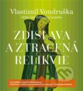 Audiokniha: Zdislava a ztracená relikvie (Vlastimil Vondruška). Tympanum, 2016 Audiokniha: Zdislava a ztracená relikvie (Vlastimil Vondruška). Tympanum, 2016