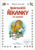 Kniha: Nejkrásnější říkanky pro nejmenší (Oldřich Syrovátka). Nakladatelství Fragment, 2009 Kniha: Nejkrásnější říkanky pro nejmenší (Oldřich Syrovátka). Nakladatelství Fragment, 2009
