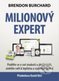 Kniha: Milionový expert (Brendon Burchard). Synergie, 2016 Kniha: Milionový expert (Brendon Burchard). Synergie, 2016