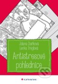 Kniha: Antistresové pohlednice (Jolana Daňková a Lenka Tréglová), 2016 Kniha: Antistresové pohlednice (Jolana Daňková a Lenka Tréglová), 2016