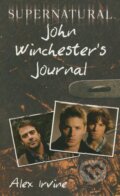 Kniha: Supernatural: John Winchester's Journal (Alex Irvine). HarperCollins, 2011 Kniha: Supernatural: John Winchester's Journal (Alex Irvine). HarperCollins, 2011