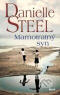 Kniha: Marnotratný syn (Danielle Steel). Ikar CZ, 2016 Kniha: Marnotratný syn (Danielle Steel). Ikar CZ, 2016
