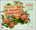 Kniha: Řez ovocných stromů a keřů (Peter Himmelhuber). Víkend, 2016 Kniha: Řez ovocných stromů a keřů (Peter Himmelhuber). Víkend, 2016