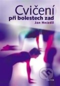 Kniha: Cvičení při bolestech zad (Jan Hnízdil). Triton, 2016 Kniha: Cvičení při bolestech zad (Jan Hnízdil). Triton, 2016