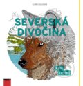 Kniha: Severská divočina (Claire Scully). NOXI, 2016 Kniha: Severská divočina (Claire Scully). NOXI, 2016