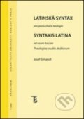 Kniha: Latinská syntax pro teology (Josef Šimandl). Karolinum, 2016 Kniha: Latinská syntax pro teology (Josef Šimandl). Karolinum, 2016