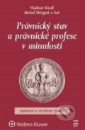 Kniha: Právnický stav a právnické profese v minulosti (Michal Skřejpek a kolektiv). Wolters Kluwer ČR, 2016 Kniha: Právnický stav a právnické profese v minulosti (Michal Skřejpek a kolektiv). Wolters Kluwer ČR, 2016
