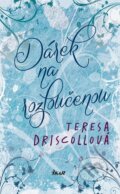 Kniha: Dárek na rozloučenou (Teresa Driscoll). Ikar CZ, 2016 Kniha: Dárek na rozloučenou (Teresa Driscoll). Ikar CZ, 2016