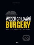Kniha: Weber grilování: Burgery (Jamie Purviance). Ikar CZ, 2016 Kniha: Weber grilování: Burgery (Jamie Purviance). Ikar CZ, 2016