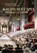 Gaudium et spes padesát let poté - Kolektív autorov, Centrum pro studium demokracie a kultury, 2015