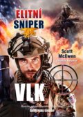 Kniha: Elitní sniper: Vlk (Scott McEwen a Thomas Koloniar). CPRESS, 2016 Kniha: Elitní sniper: Vlk (Scott McEwen a Thomas Koloniar). CPRESS, 2016