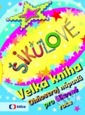 Kniha: Šikulové: Velká kniha (Edice ČT). Edice ČT, 2016 Kniha: Šikulové: Velká kniha (Edice ČT). Edice ČT, 2016
