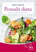 Kniha: Pomalá dieta (Marc David). Maitrea, 2016 Kniha: Pomalá dieta (Marc David). Maitrea, 2016