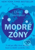 Kniha: Modré zóny (Dan Buettner), 2016 Kniha: Modré zóny (Dan Buettner), 2016