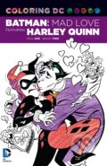 Kniha: Batman: Mad Love (Paul Dini). DC Comics, 2016 Kniha: Batman: Mad Love (Paul Dini). DC Comics, 2016