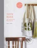 Kniha: Tote Bags (Sonia Lucano). Thames & Hudson, 2016 Kniha: Tote Bags (Sonia Lucano). Thames & Hudson, 2016