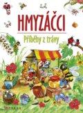 Kniha: Hmyzáčci: Příběhy z trávy (Hajnal Eszesová). CPRESS, 2016 Kniha: Hmyzáčci: Příběhy z trávy (Hajnal Eszesová). CPRESS, 2016