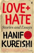 Kniha: Love + Hate (Hanif Kureishi). Faber and Faber, 2016 Kniha: Love + Hate (Hanif Kureishi). Faber and Faber, 2016