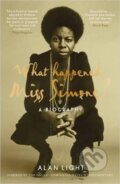 Kniha: What Happened, Miss Simone? (Alan Light). Canongate Books, 2016 Kniha: What Happened, Miss Simone? (Alan Light). Canongate Books, 2016