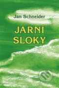 Kniha: Jarní sloky (Jan Schneider). Moba, 2016 Kniha: Jarní sloky (Jan Schneider). Moba, 2016