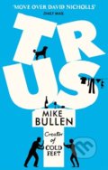 Trust - Mike Bullen, Little, Brown, 2016