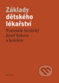 Kniha: Základy dětského lékařství (František Stožický a Josef Sýkora). Univerzita Karlova v Praze, 2016 Kniha: Základy dětského lékařství (František Stožický a Josef Sýkora). Univerzita Karlova v Praze, 2016