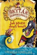 Kniha: Jak přežít dračí bouři (Cressida Cowell). Brio, 2016 Kniha: Jak přežít dračí bouři (Cressida Cowell). Brio, 2016