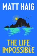 Kniha: The Life Impossible (Matt Haig). Canongate Books, 2024 Kniha: The Life Impossible (Matt Haig). Canongate Books, 2024