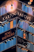 Kniha: Kartografové (Peng Shepherd). Fobos, 2024 Kniha: Kartografové (Peng Shepherd). Fobos, 2024