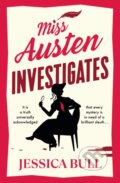 Kniha: Miss Austen Investigates (Jessica Bull). Michael Joseph, 2024 Kniha: Miss Austen Investigates (Jessica Bull). Michael Joseph, 2024