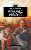 Kniha: C.S. Lewis - Vypravěč příběhů (Derick Bingham). Didasko, 2023 Kniha: C.S. Lewis - Vypravěč příběhů (Derick Bingham). Didasko, 2023