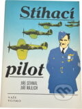 Kniha: Stíhací pilot (Jiří Sehnal a Jiří Rajlich). Naše vojsko, 1991 Kniha: Stíhací pilot (Jiří Sehnal a Jiří Rajlich). Naše vojsko, 1991