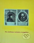 Kniha: Pro defensa veritatis evangelice (Helena Krmíčková, Lucie Mazalová, Pavel Ševčík a Petra Mutlová). Masarykova univerzita, 2015 Kniha: Pro defensa veritatis evangelice (Helena Krmíčková, Lucie Mazalová, Pavel Ševčík a Petra Mutlová). Masarykova univerzita, 2015