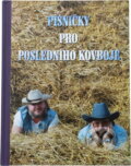 Kniha: Písničky pro posledního kovboje (Zdeněk Rytíř). LAGUNA, 1995 Kniha: Písničky pro posledního kovboje (Zdeněk Rytíř). LAGUNA, 1995