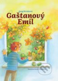 Kniha: Gaštanový Emil (Jana Straková). Matica slovenská, 2023 Kniha: Gaštanový Emil (Jana Straková). Matica slovenská, 2023