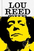 Kniha: Lou Reed (Will Hermes). Farrar Straus Girou, 2023 Kniha: Lou Reed (Will Hermes). Farrar Straus Girou, 2023