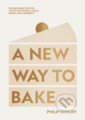 Kniha: A New Way to Bake (Philip Khoury). Hardie Grant, 2023 Kniha: A New Way to Bake (Philip Khoury). Hardie Grant, 2023