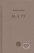 Kniha: Ja a Ty (Martin Buber). Petrus, 2023 Kniha: Ja a Ty (Martin Buber). Petrus, 2023