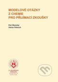 Kniha: Modelové otázky z chemie pro přijímací zkoušky (Karolinum). Karolinum, 2023 Kniha: Modelové otázky z chemie pro přijímací zkoušky (Karolinum). Karolinum, 2023