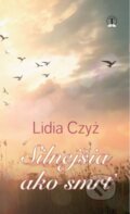 Kniha: Silnejšia ako smrť (Lidia Czyż). Tranoscius, 2023 Kniha: Silnejšia ako smrť (Lidia Czyż). Tranoscius, 2023