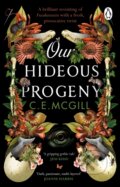 Kniha: Our Hideous Progeny (C.E. McGill). Penguin Books, 2024 Kniha: Our Hideous Progeny (C.E. McGill). Penguin Books, 2024