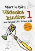 Kniha: Vědecké kladivo (Martin Rota). Edika, 2024 Kniha: Vědecké kladivo (Martin Rota). Edika, 2024