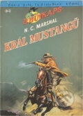 Kniha: Král mustangů (Norman C. Marshal). Ivo Železný, 1996 Kniha: Král mustangů (Norman C. Marshal). Ivo Železný, 1996