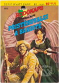Kniha: Přistěhovalci a bandité (William Mark). Ivo Železný, 1995 Kniha: Přistěhovalci a bandité (William Mark). Ivo Železný, 1995