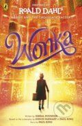Kniha: Wonka (Paul King, Roald Dahl, Sibéal Pounder a Simon Farnaby). Puffin Books, 2023 Kniha: Wonka (Paul King, Roald Dahl, Sibéal Pounder a Simon Farnaby). Puffin Books, 2023